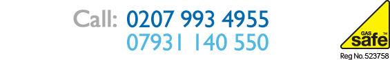 Call today on 0207 993 4955 / 07931 140 550 - Gas Safe